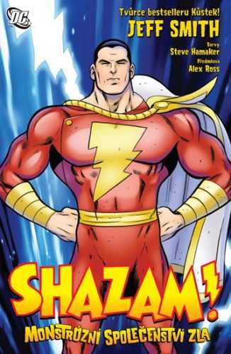 Shazam - Monstrózní společenstva zla - Smith Jeff