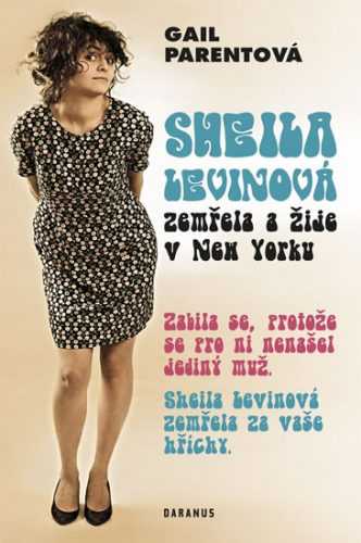 Sheila Levinová zemřela a žije v New Yorku - Parentová Gail
