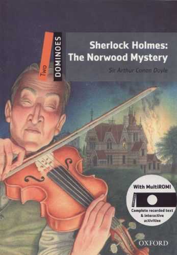 Sherlock Holmes: The Norwood Mystery With MultiROM Second Edition