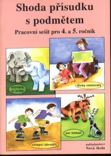 Shoda přísudku s podmětem - pracovní sešit pro 4. a 5.ročník - Polnická Marie - A5