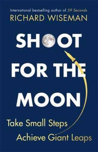 Shoot For the Moon - Wiseman Richard