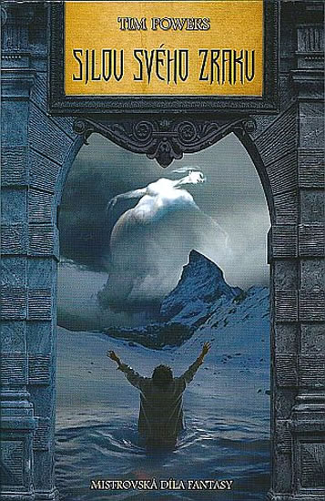 Silou svého zraku - Mistrovská díla fantasy - Powers Tim - 10