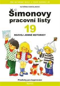 Šimonovy pracovní listy 19 - Rozvoj jemné motoriky - Konvalinová Kateřina