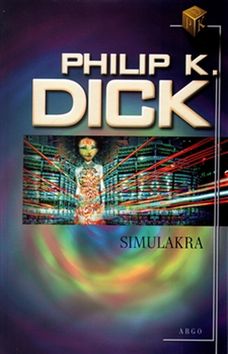 Simulakra - Philip K. Dick - 11x19 cm