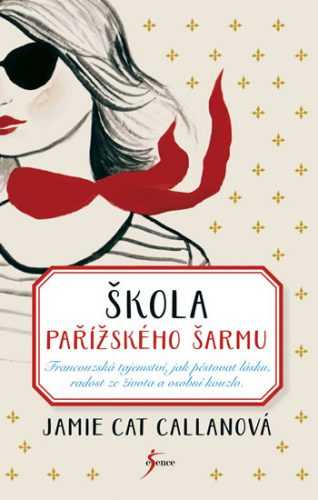 Škola pařížského šarmu - Callanová Jamie Cat