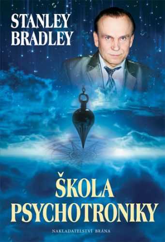 Škola psychotroniky - Bradley Stanley