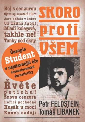 Skoro proti všem - Feldstein Petr