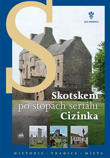 Skotskem po stopách seriálu Cizinka - Hrdina Jan