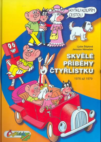 Skvělé příběhy Čtyřlístku z let 1976 až 1979 - Štíplová Ljuba