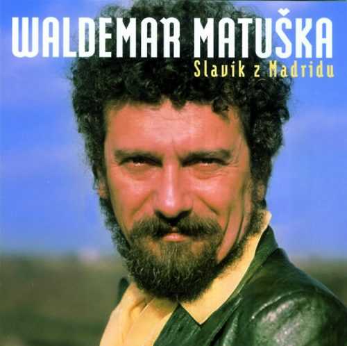 Slavík z Madridu 2CD - Matuška Waldemar