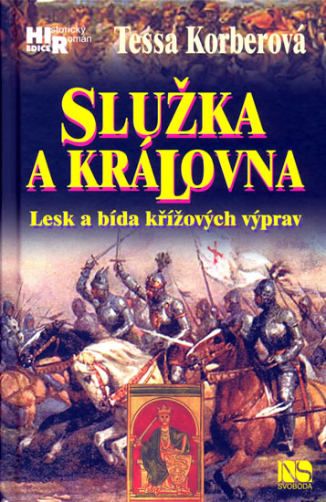 Služka a královna - Korberová Tessa - 13