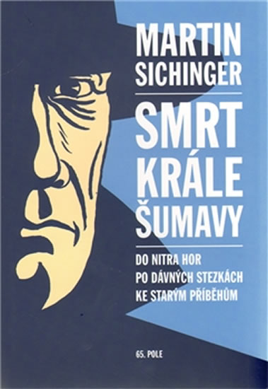 Smrt krále Šumavy - Sichinger Martin - 12x17