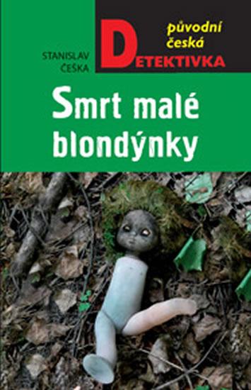 Smrt malé blondýnky - Češka Stanislav