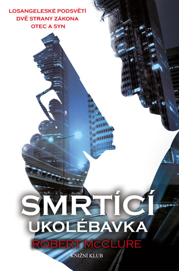 Smrtící ukolébavka - McClure Robert