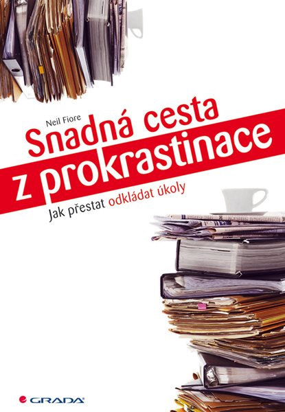 Snadná cesta z prokrastinace - Fiore Neil - 14x21