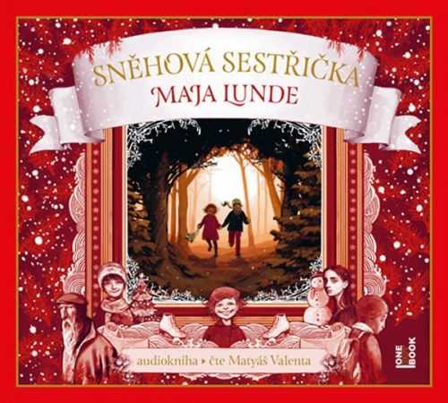 Sněhová sestřička - CDmp3 (Čte Matyáš Valenta) - Lunde Maja