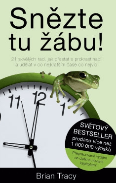 Snězte tu žábu! - Brian Tracy