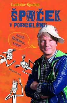 Špaček v porcelánu - Špaček Ladislav - 14x20
