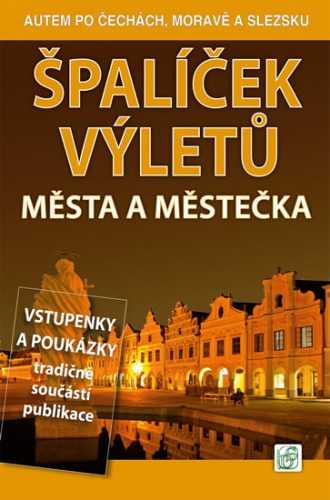 Špalíček výletů - Města a městečka - Soukup Vladimír