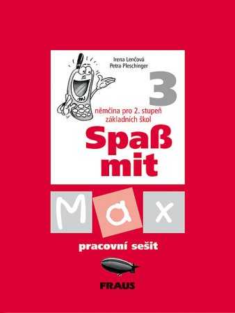 Spass mit Max 3 - pracovní sešit - Lenčová