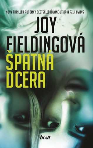 Špatná dcera - Fieldingová Joy