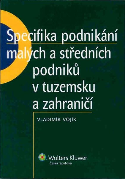 Specifika podnikání malých a ... - Vojík Vladimír