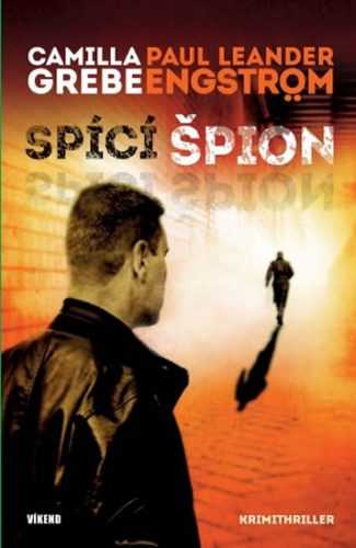 Spící špion - Moskva noir 3 - Grebe Camilla