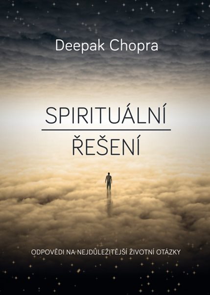 Spirituální řešení - Deepak Chopra - 15x21