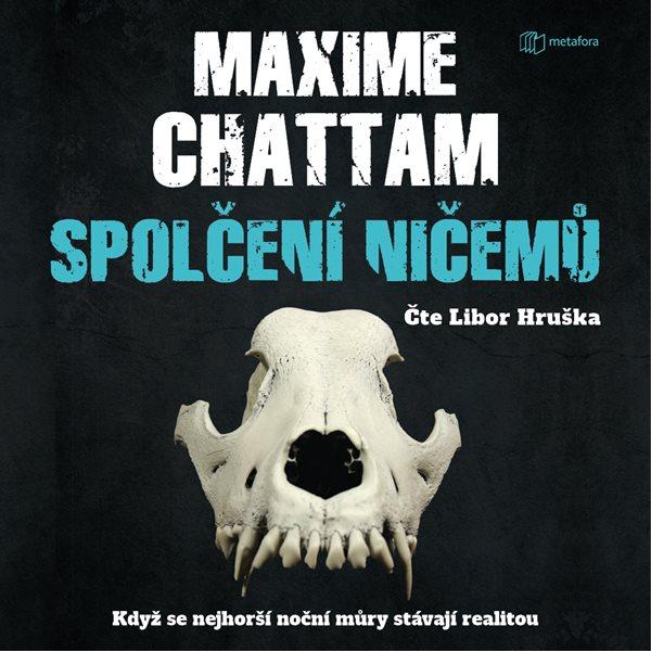 Spolčení ničemů - Když se nejhorší noční můry stávají realitou - CDmp3 (Čte Libor Hruška) - Chattam Maxime