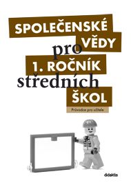 Společenské vědy pro 1. r. SŠ - průvodce pro učitele - J. Dvořák a kol. - A4