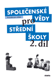 Společenské vědy pro 2. r. SŠ - průvodce pro učitele - M. Drnek