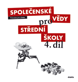 Společenské vědy pro 4. r. SŠ - průvodce pro učitele - M. Drnek a kol. - 280 x 297 mm