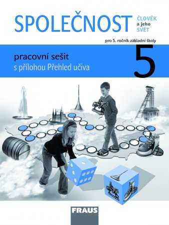 Společnost 5 pro ZŠ - pracovní sešit - Dvořáková Michaela