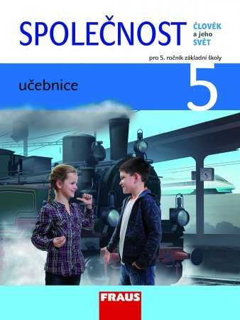 Společnost 5 pro ZŠ - učebnice - Dvořáková Michaela