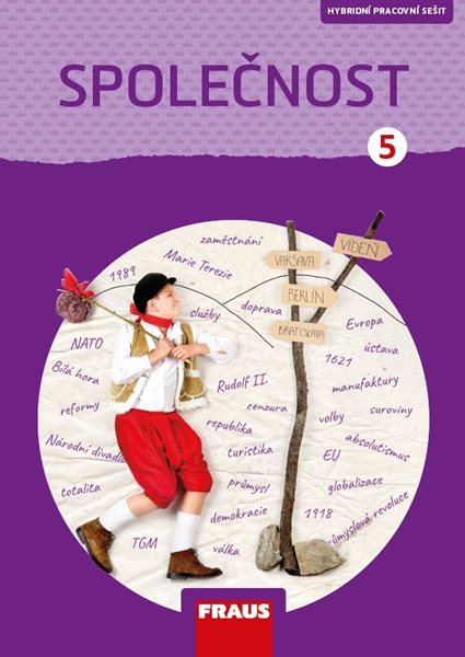 Společnost 5 – pracovní sešit - nová generace - Gorčíková Kateřina