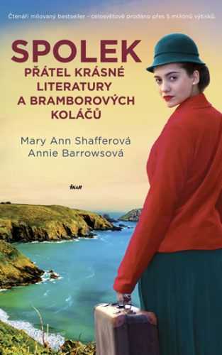 Spolek přátel krásné literatury a bramborových koláčů - Shafferová Mary Ann