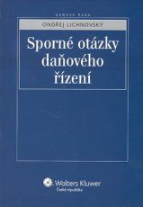 Sporné otázky daňového řízení - Lichnovský Ondřej - A5