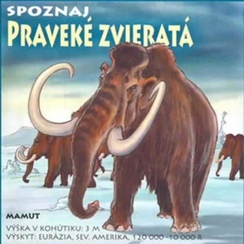 Spoznaj praveké zvieratá (slovensky) - Csurma Ladislav