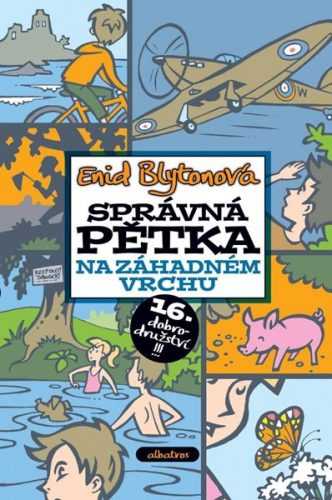 Správná pětka na záhadném vrchu 16. díl - Enid Blytonová