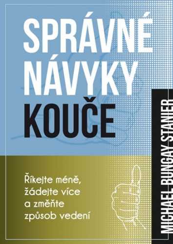 Správné návyky kouče - Říkejte méně