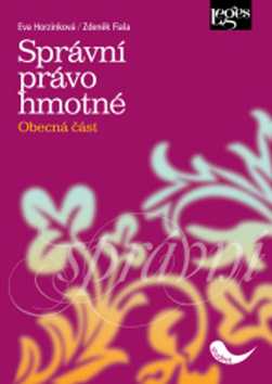 Správní právo hmotné - Eva Horzinková; Zdeněk Fiala - 15x21 cm