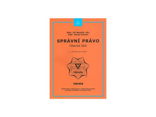 Správní právo - obecná část - JUDr. Václav Kricner