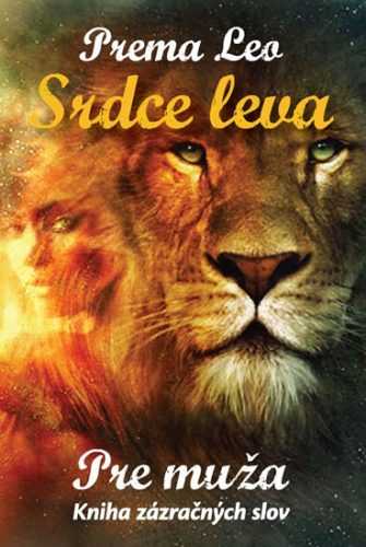 Srdce leva - Kniha zázračných slov pre muža - Leo Prema - 7