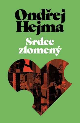 Srdce zlomený - Ondřej Hejma - 13x20 cm
