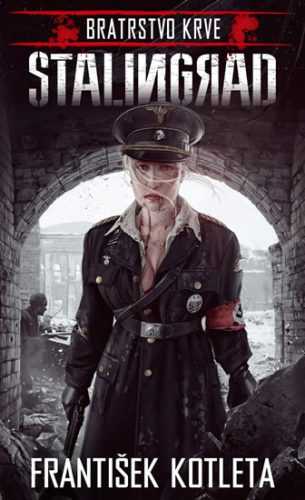 Stalingrad - Bratrstvo krve - Kotleta František