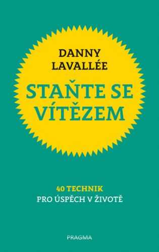 Staňte se vítězem - Lavallée Danny