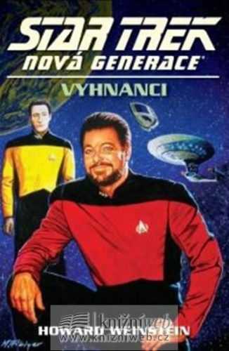 Star Trek: Nová generace 14: Vyhnanci - Weinstein Howard