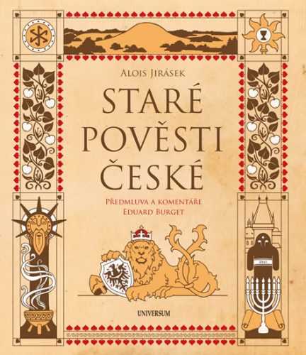 Staré pověsti české - komentované vydání - Jirásek Alois