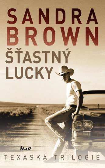 Šťastný Lucky - Texaská trilogie - Brown Sandra