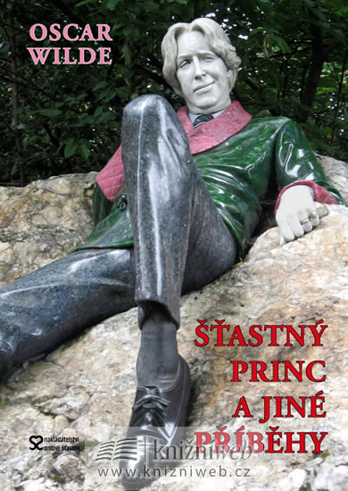 Šťastný princ a jiné příběhy - Wilde Oscar - 17x24